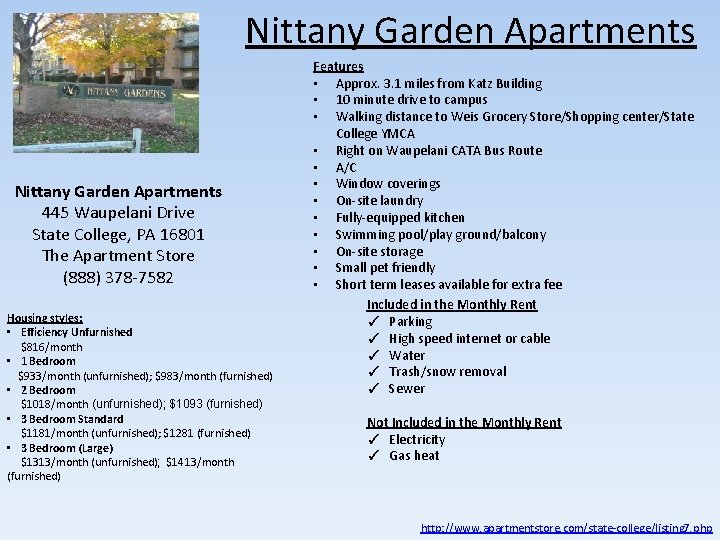 Nittany Garden Apartments Features • Approx. 3. 1 miles from Katz Building • 10