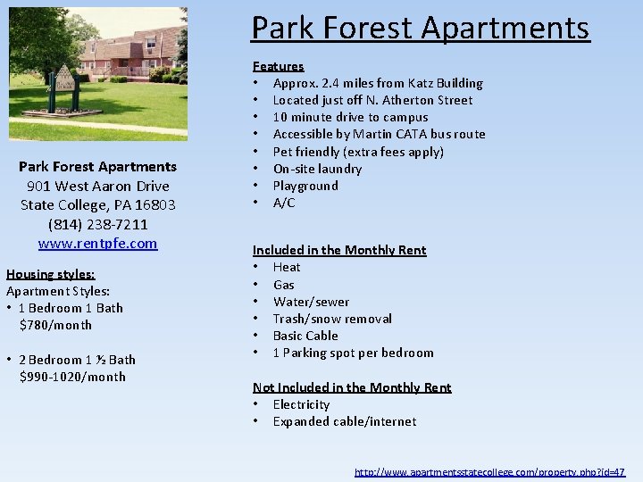 Park Forest Apartments 901 West Aaron Drive State College, PA 16803 (814) 238 -7211