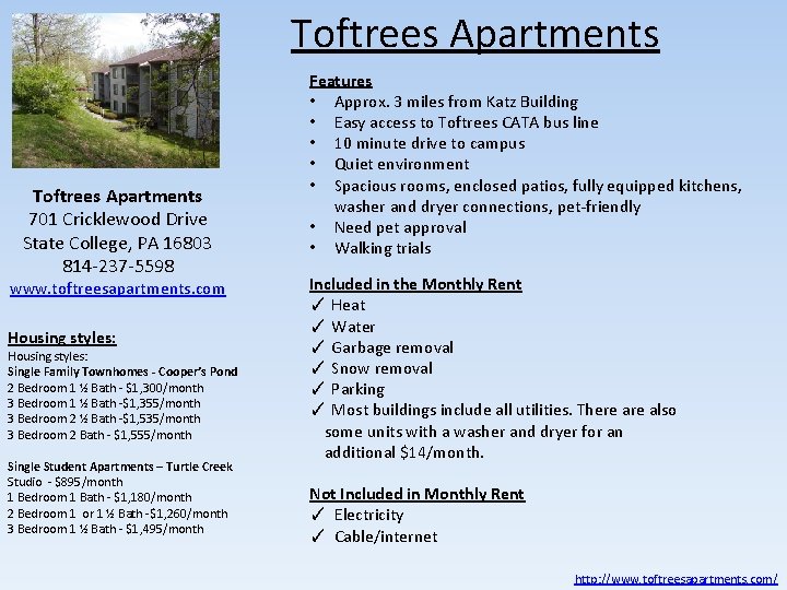 Toftrees Apartments 701 Cricklewood Drive State College, PA 16803 814 -237 -5598 www. toftreesapartments.