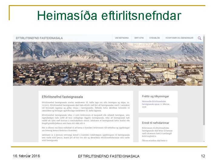 Heimasíða eftirlitsnefndar 16. febrúar 2016 EFTIRLITSNEFND FASTEIGNASALA 12 