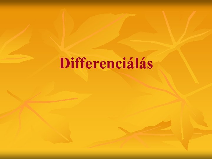 Differenciálás 