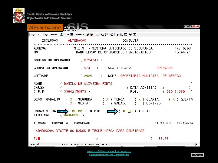 Alterar horário www. prefeitura. sp. gov. br/processos Cadastramento de Operadores Menu 