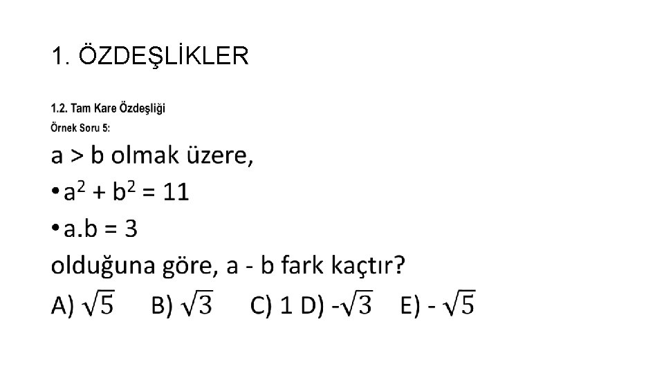 1. ÖZDEŞLİKLER • 