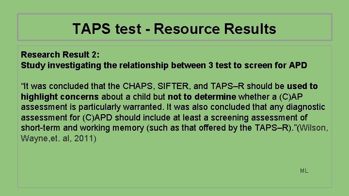 TAPS test - Resource Results Research Result 2: Study investigating the relationship between 3