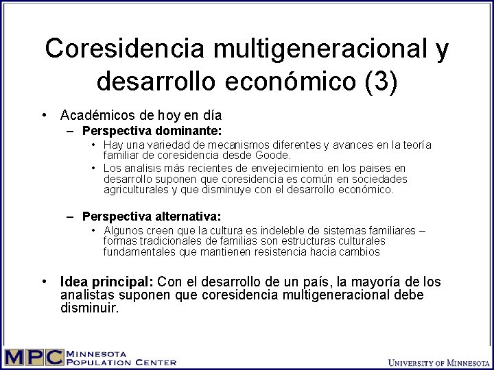 Coresidencia multigeneracional y desarrollo económico (3) • Académicos de hoy en día – Perspectiva