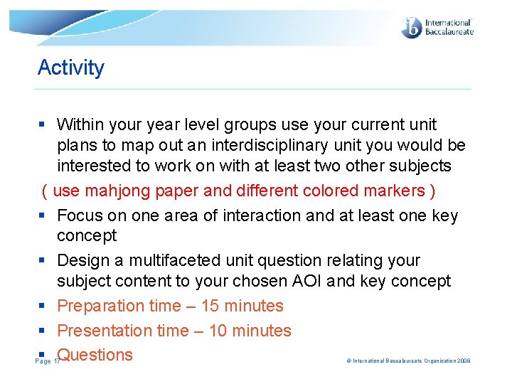 Activity § Within your year level groups use your current unit plans to map