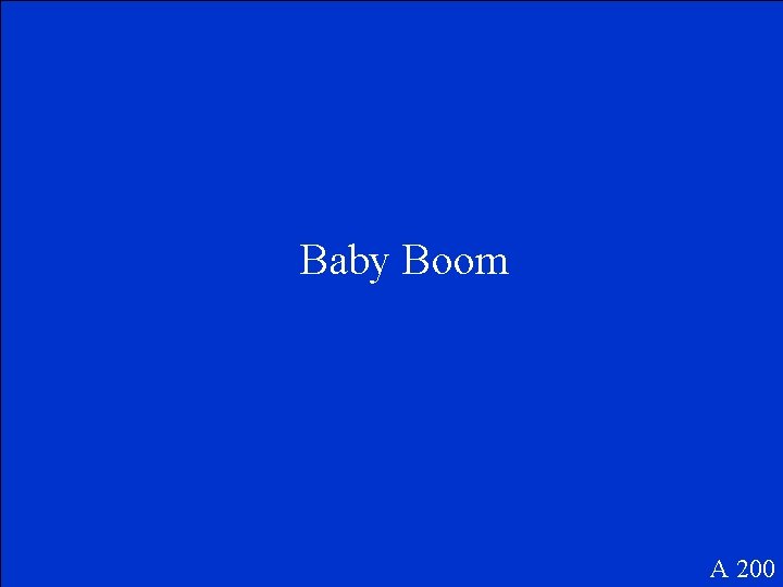 Baby Boom A 200 