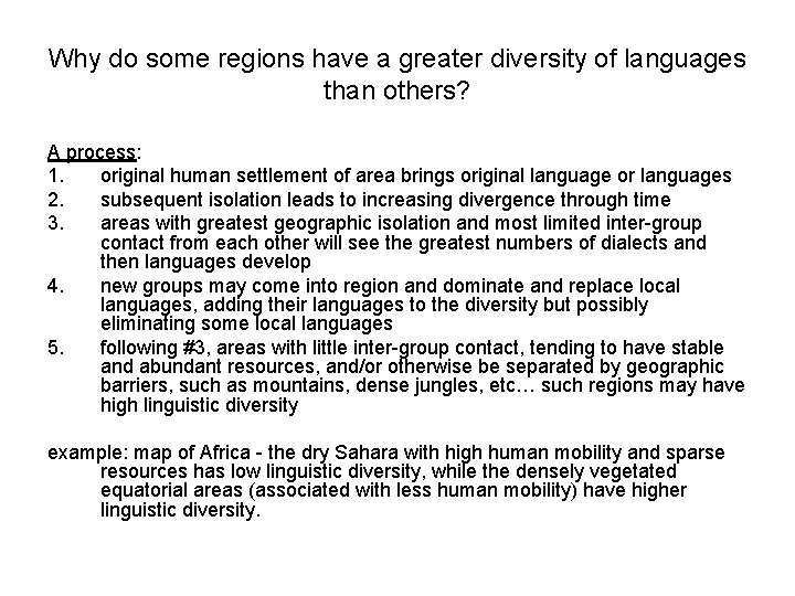 Why do some regions have a greater diversity of languages than others? A process: Why do some regions have a greater diversity of languages than others? A process: