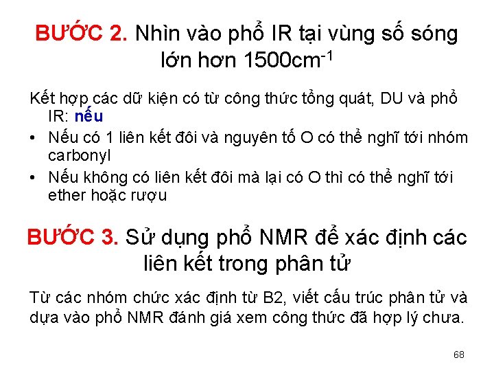 BƯỚC 2. Nhìn vào phổ IR tại vùng số sóng lớn hơn 1500 cm-1