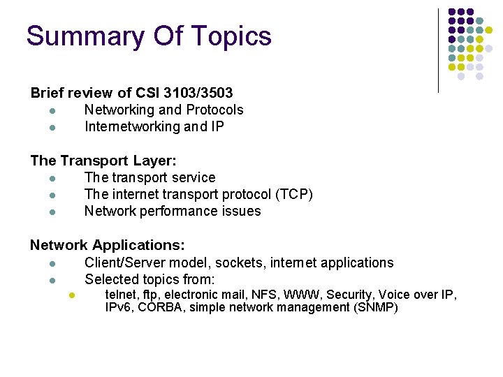 Welcome l CSI 4118 Computer Networks and Protocols