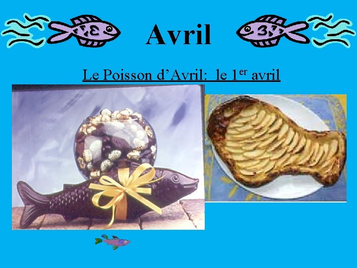 Avril Le Poisson d’Avril: le 1 er avril 