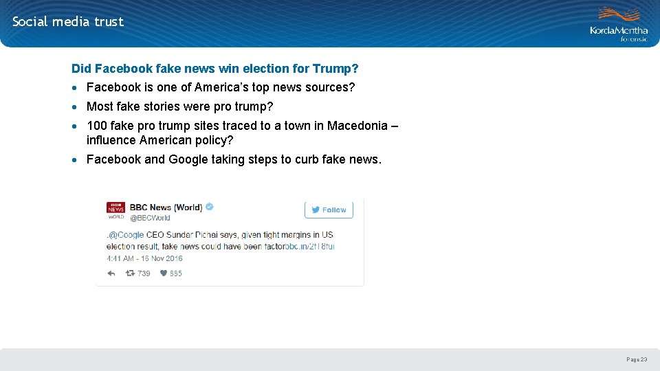 Social media trust Did Facebook fake news win election for Trump? · Facebook is