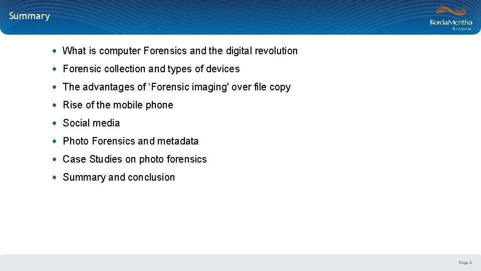 Summary · What is computer Forensics and the digital revolution · Forensic collection and