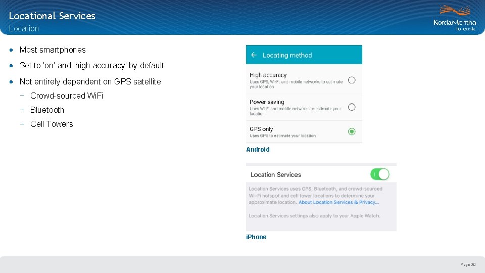 Locational Services Location · Most smartphones · Set to ‘on’ and ‘high accuracy’ by