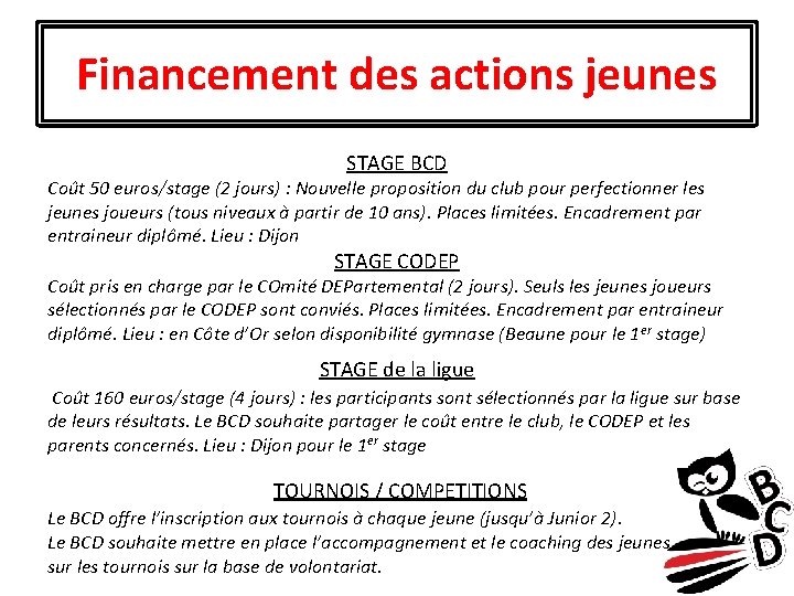 Financement des actions jeunes STAGE BCD Coût 50 euros/stage (2 jours) : Nouvelle proposition