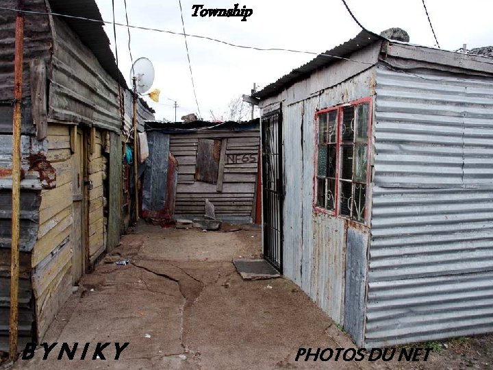 Township BYNIKY PHOTOS DU NET 