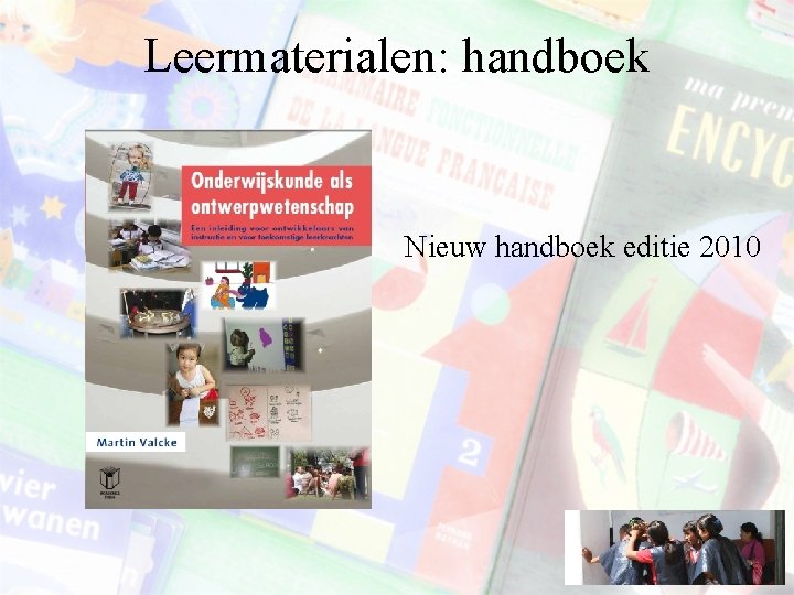 Leermaterialen: handboek Nieuw handboek editie 2010 