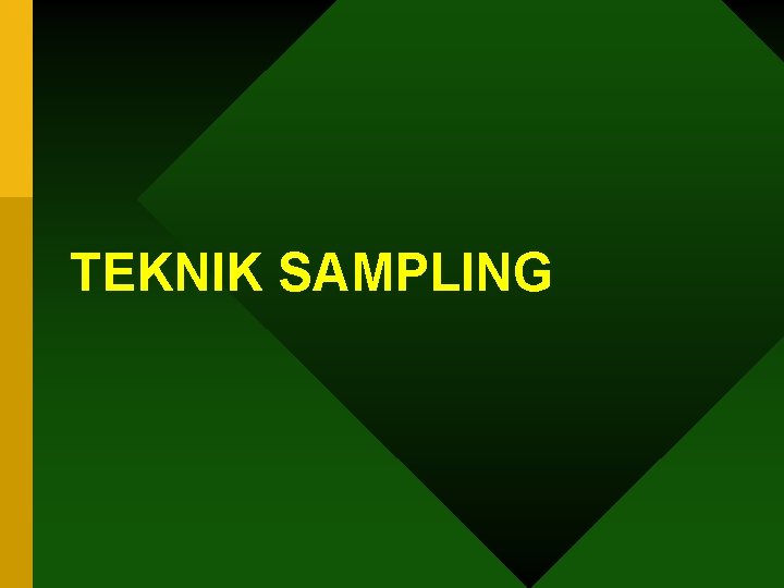 TEKNIK SAMPLING 