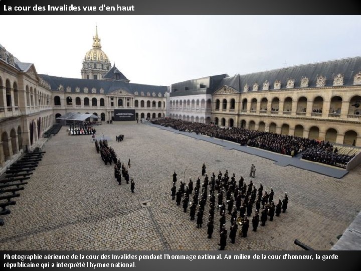 La cour des Invalides vue d'en haut Photographie aérienne de la cour des Invalides