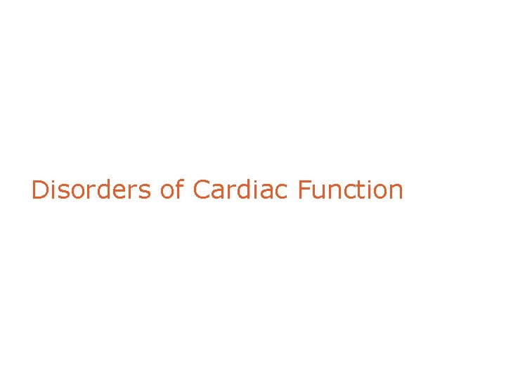Disorders of Cardiac Function 