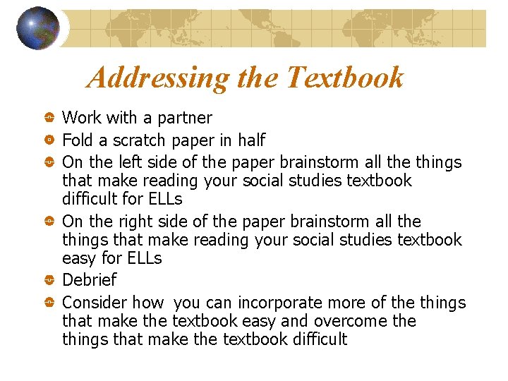 Addressing the Textbook Work with a partner Fold a scratch paper in half On