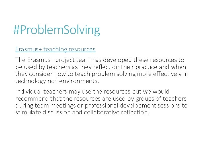 #Problem. Solving Erasmus+ teaching resources The Erasmus+ project team has developed these resources to