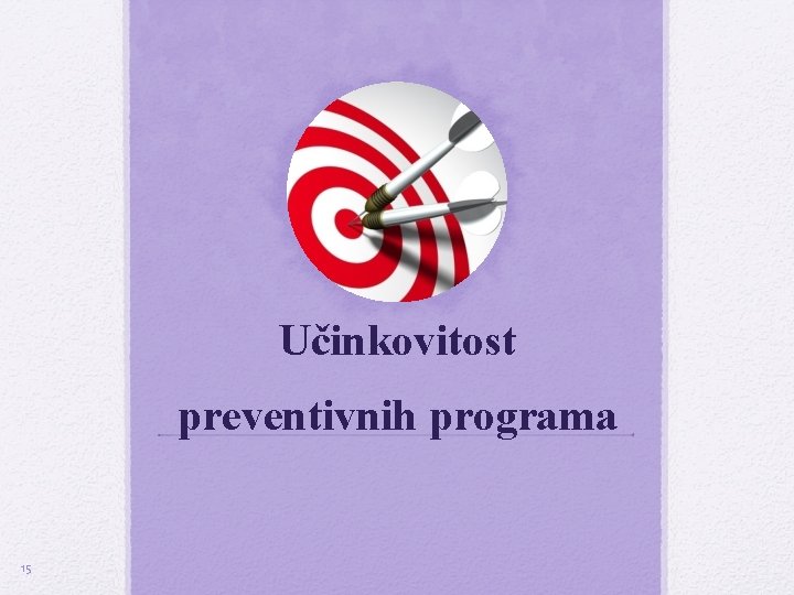Učinkovitost preventivnih programa 15 