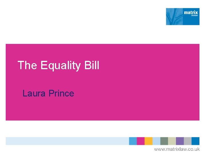 The Equality Bill Laura Prince 