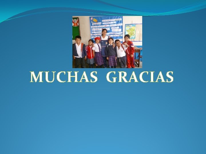 MUCHAS GRACIAS 