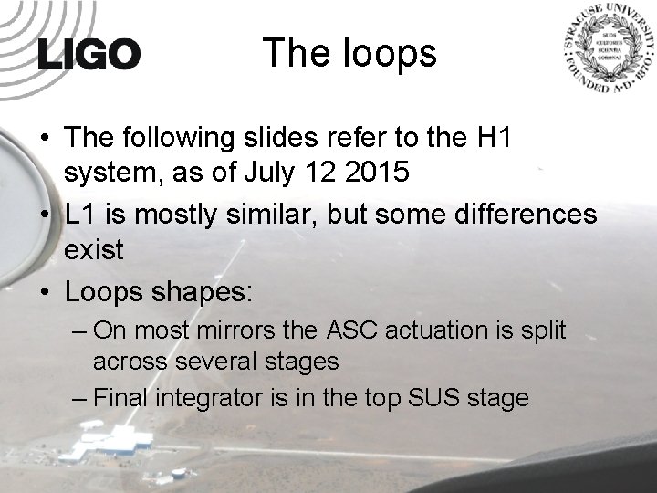The loops • The following slides refer to the H 1 system, as of