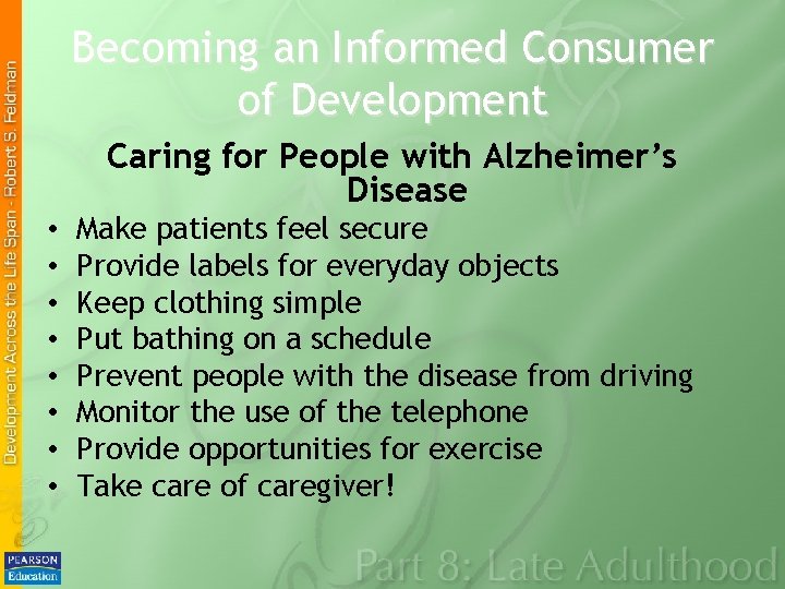 Becoming an Informed Consumer of Development Caring for People with Alzheimer’s Disease • •