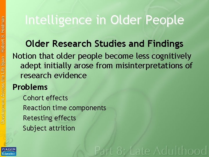 Intelligence in Older People Older Research Studies and Findings Notion that older people become