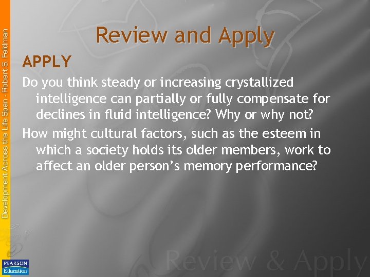 Review and Apply APPLY Do you think steady or increasing crystallized intelligence can partially