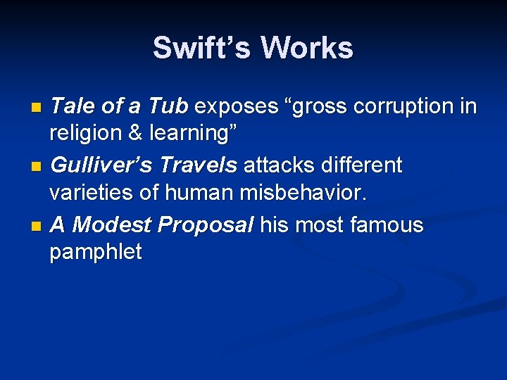 Swift’s Works Tale of a Tub exposes “gross corruption in religion & learning” n