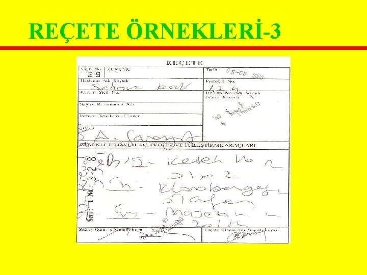 REÇETE ÖRNEKLERİ-3 REÇETE ÖRNEKLERİ-3