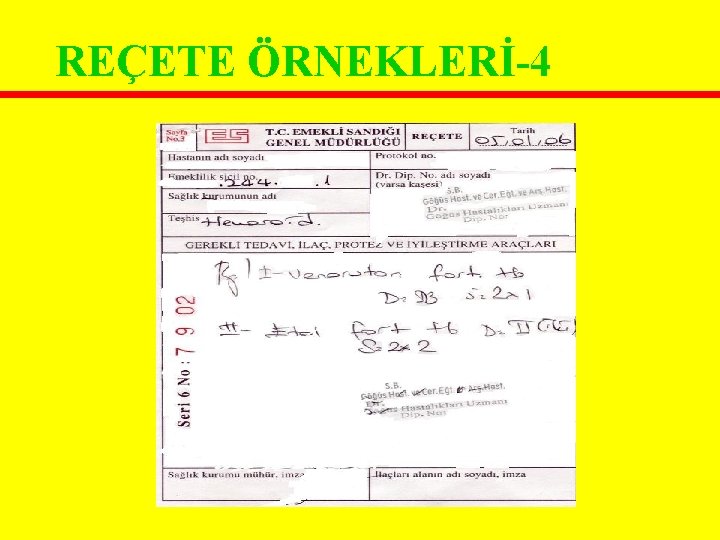 REÇETE ÖRNEKLERİ-4 REÇETE ÖRNEKLERİ-4