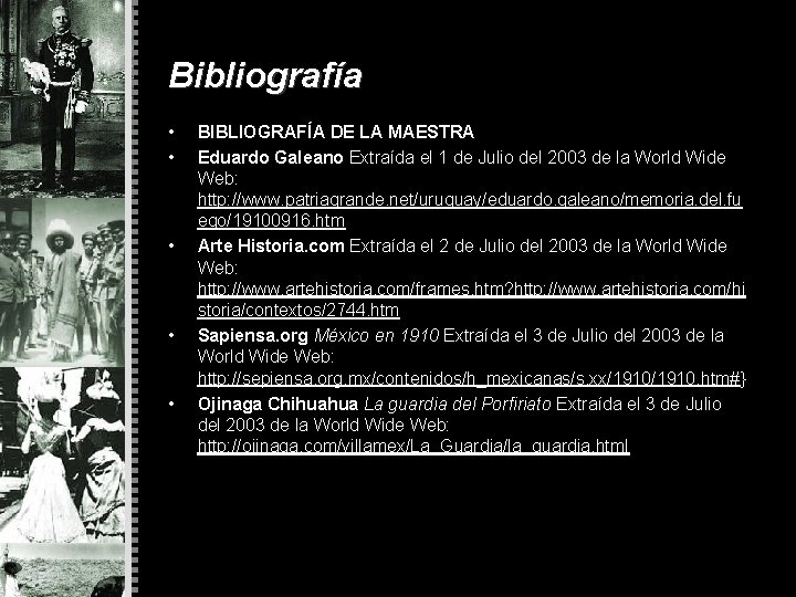 Bibliografía • • • BIBLIOGRAFÍA DE LA MAESTRA Eduardo Galeano Extraída el 1 de
