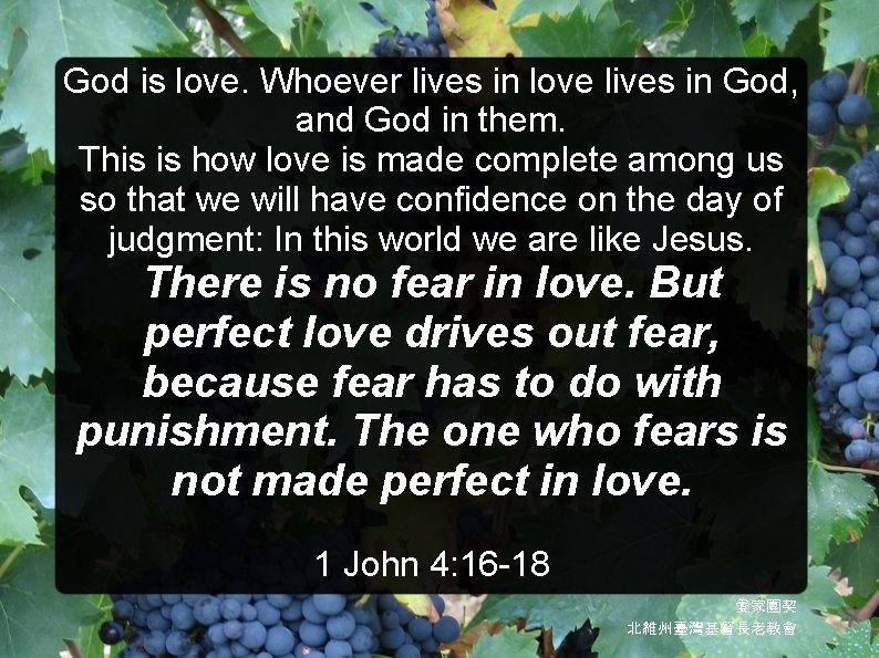 God is love. Whoever lives in love lives in God, and God in them.