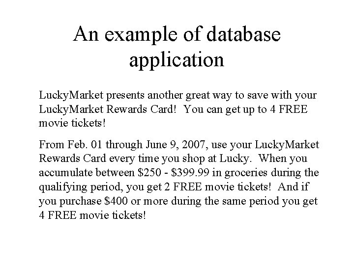 An example of database application Lucky. Market presents another great way to save with