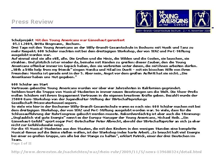 Press Review Schulprojekt Mit den Young Americans war Gänsehaut garantiert 05. 11. 2009, Britta