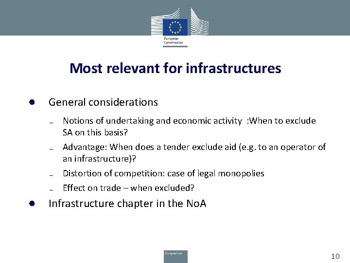 Most relevant for infrastructures ● General considerations ₋ Notions of undertaking and economic activity