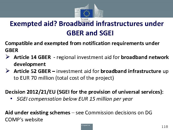 Exempted aid? Broadband infrastructures under GBER and SGEI Compatible and exempted from notification requirements