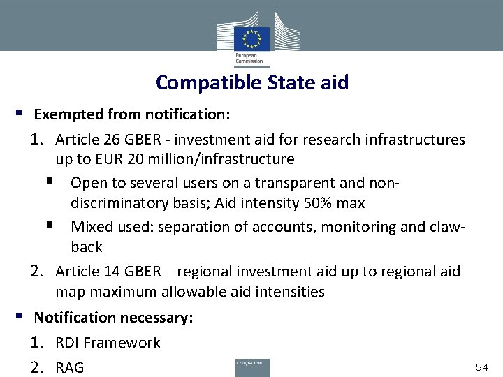 Compatible State aid § Exempted from notification: 1. Article 26 GBER - investment aid