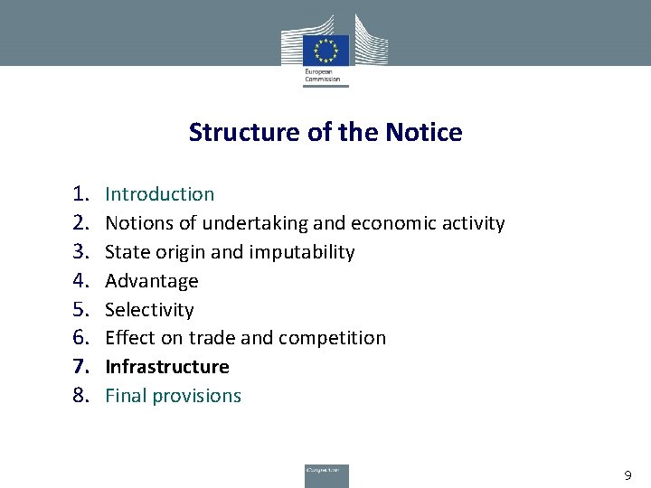Structure of the Notice 1. 2. 3. 4. 5. 6. 7. 8. Introduction Notions