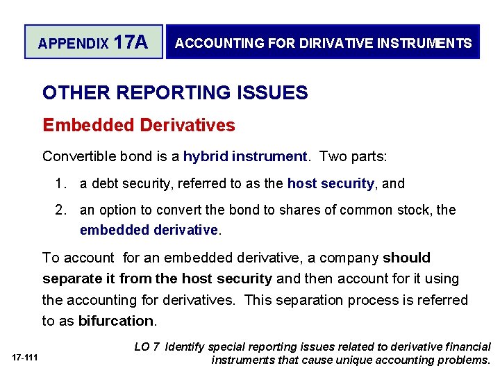APPENDIX 17 A ACCOUNTING FOR DIRIVATIVE INSTRUMENTS OTHER REPORTING ISSUES Embedded Derivatives Convertible bond