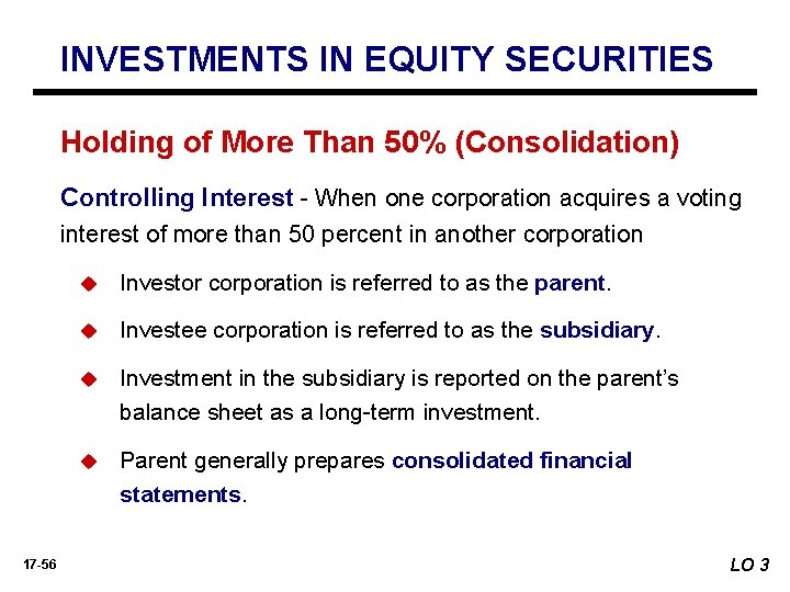 INVESTMENTS IN EQUITY SECURITIES Holding of More Than 50% (Consolidation) Controlling Interest - When