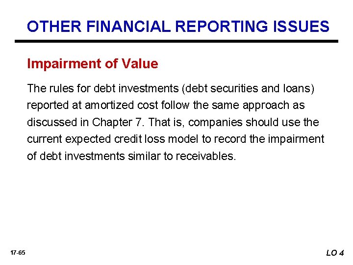 OTHER FINANCIAL REPORTING ISSUES Impairment of Value The rules for debt investments (debt securities