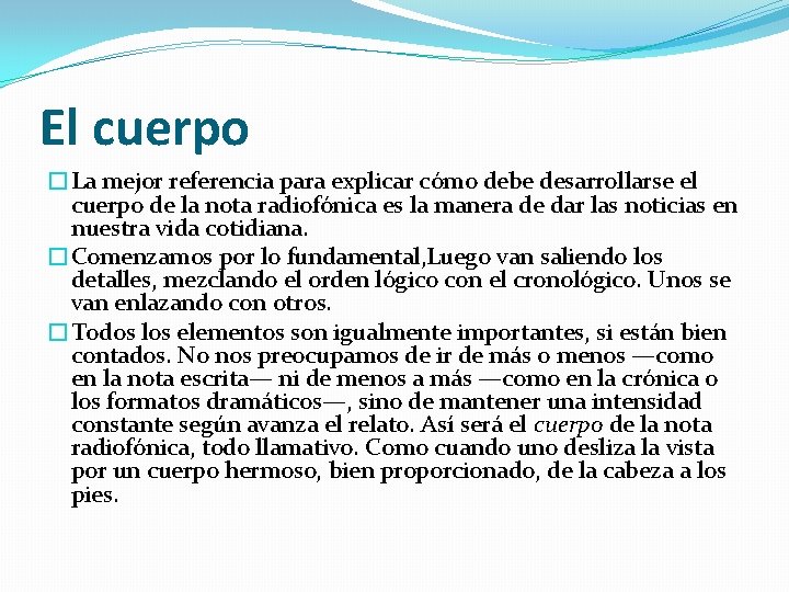 El cuerpo �La mejor referencia para explicar cómo debe desarrollarse el cuerpo de la