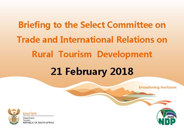 Briefing to the Select Committee on Trade and International Relations on Rural Tourism Development
