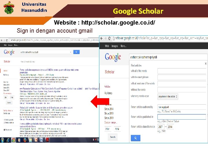 Universitas Hasanuddin Google Scholar Website : http: //scholar. google. co. id/ Sign in dengan